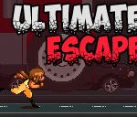 Ultimate Escape